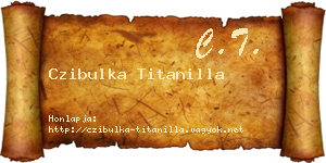 Czibulka Titanilla névjegykártya